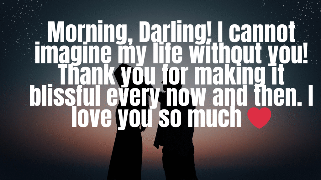200+ Lovely Good Morning Love Messages for Her to Brighten Her Day