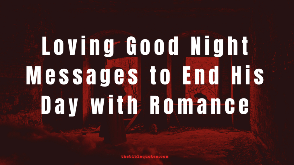 240+ Heart Touching Love Messages for Him to Make His Day Special in 2025