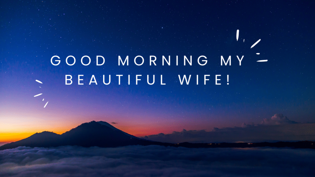 200+ Lovely Good Morning Love Messages for Her to Brighten Her Day