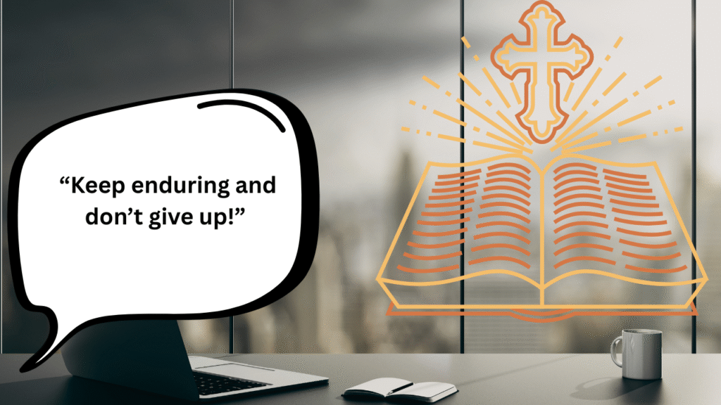 50+ Powerful Bible Quotes About Not Giving Up When Life Gets Hard