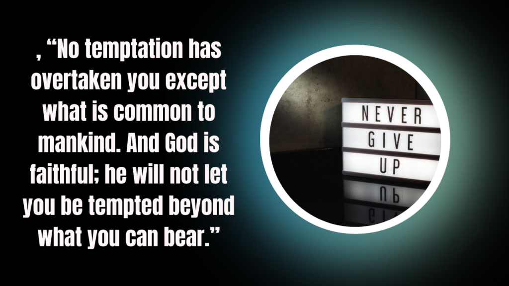 35+ Bible Quotes About Never Giving Up When Life Gets Hard