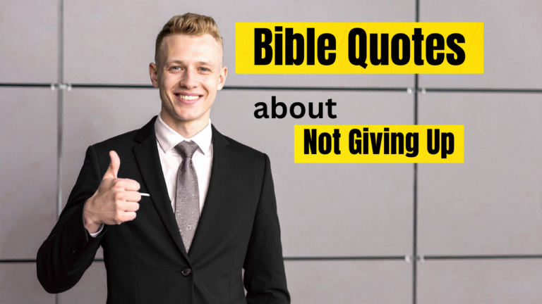 35+ Bible Quotes About Never Giving Up When Life Gets Hard