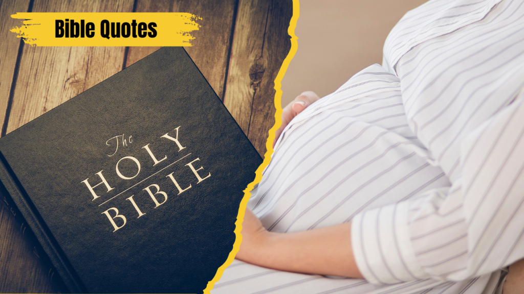 15+ Powerful Bible Quotes About Pregnancy to Comfort and Encourage You