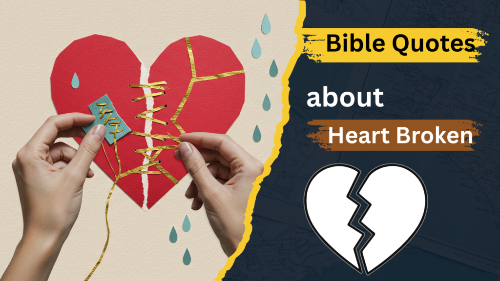 20+ Powerful Bible Quotes for Broken Heart