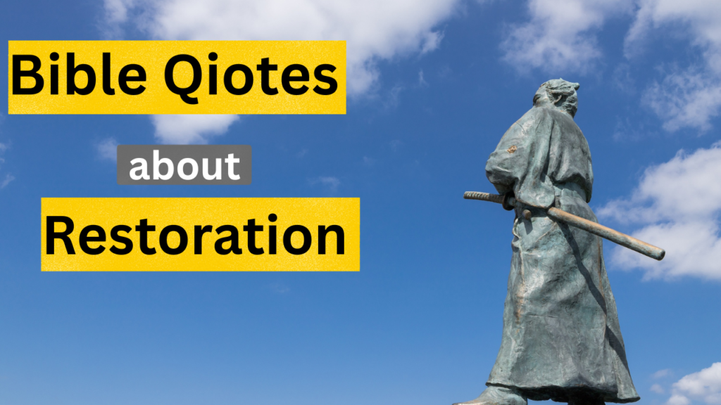 35+ Powerful Bible Quotes on Restoration: Finding Hope and Renewal