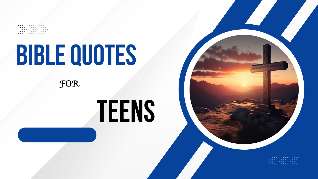 45+ Bible Quotes for Teens to Build Faith, Courage, and Confidence