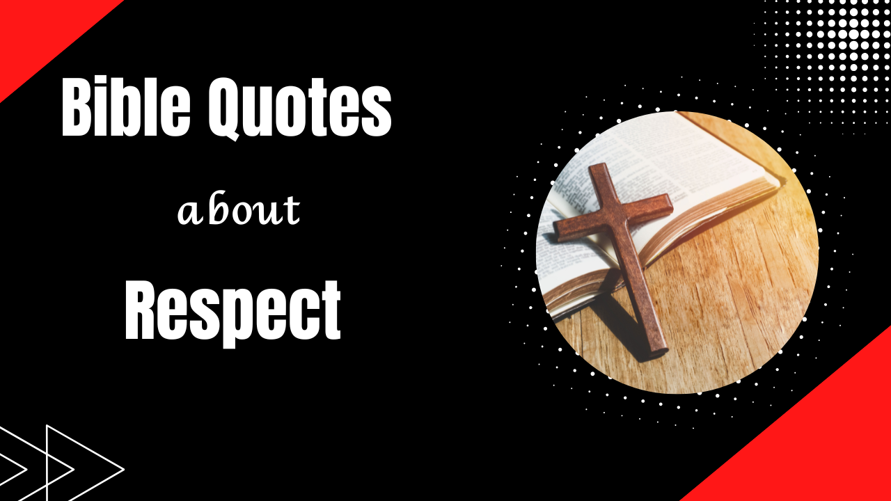 Respect in the Bible Quotes: What Scripture Teaches About Honoring Others