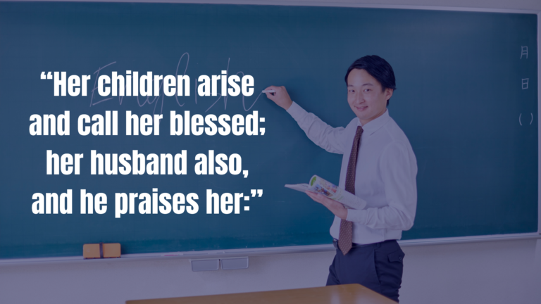 50+ Bible Quotes for Teachers: Encouraging Scripture Verses to Inspire Educators