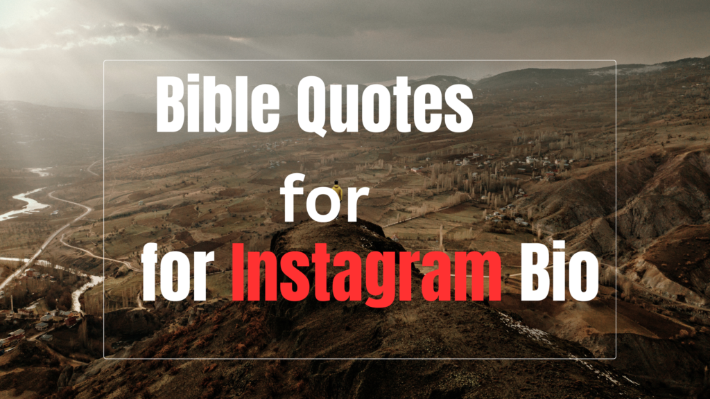 50+ Bible Quotes for Instagram Bio: Inspire Your Followers with Faith