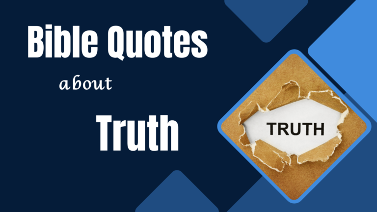 55+ Bible Quotes on Truth: Powerful Scriptures About God's Truth