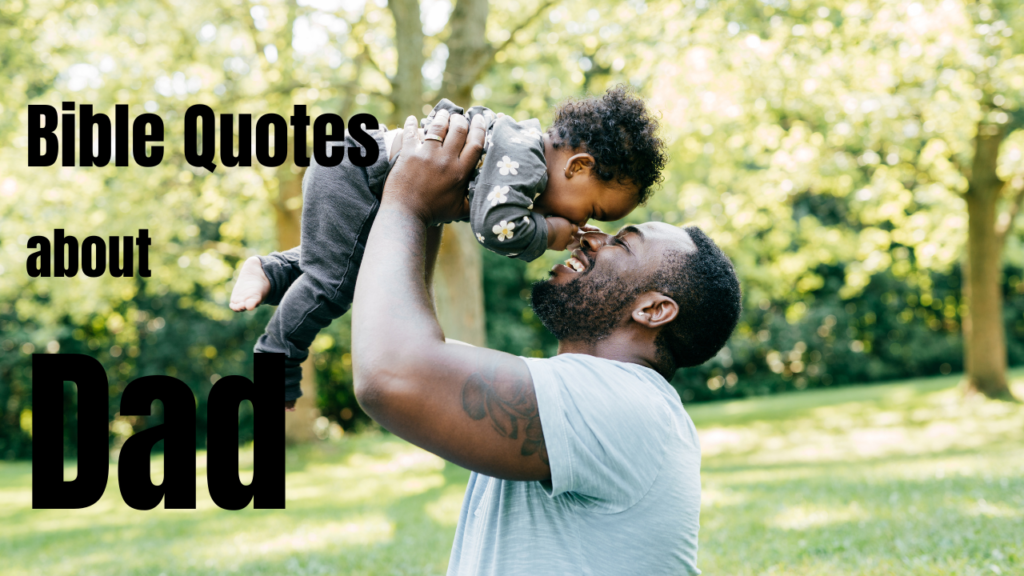 Bible Quotes About Dads Being Strong and Courageous