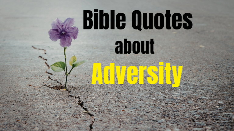 50 Powerful Bible Quotes About Adversity to Strengthen Your Faith