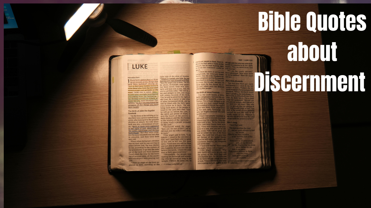 50+ Bible Quotes About Discernment to Guide Your Decisions
