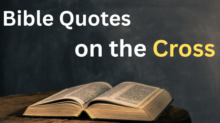 50+ Bible Quotes on the Cross: Scripture Verses About Jesus' Sacrifice