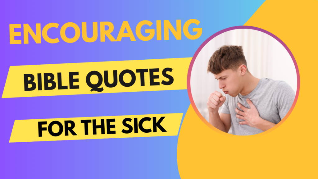 50+ Encouraging Bible Quotes for the Sick