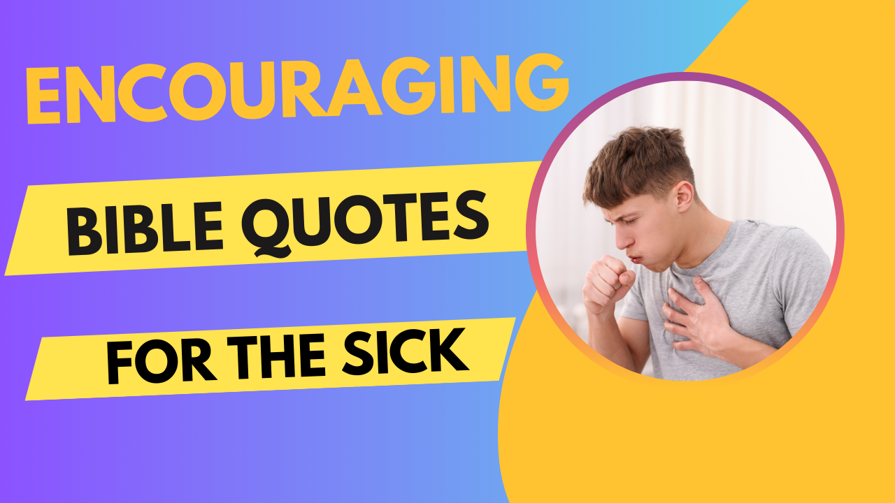 50+ Encouraging Bible Quotes for the Sick