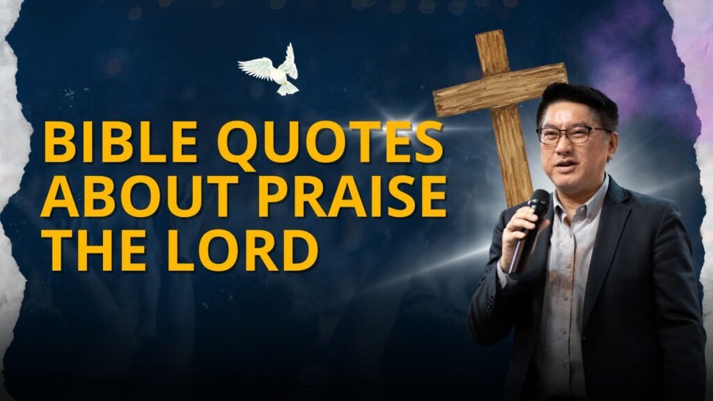 Why Praising the Lord Changes Everything