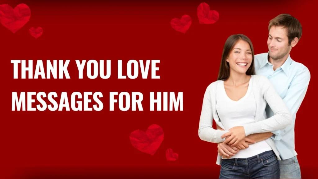 Sweet Thank You Love Messages for Him
