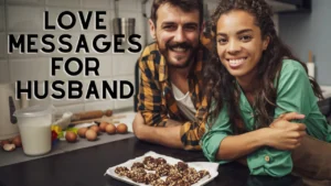 50 Love Messages for Husband to Make Him Feel Truly Special