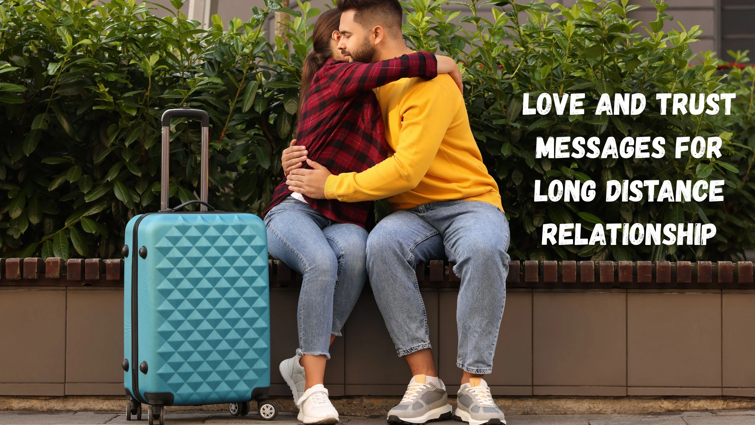60+ Love and Trust Messages for Long Distance Relationship for Him in Tagalog