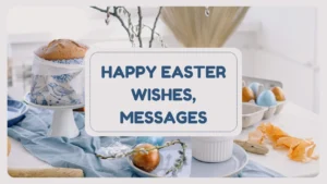 100+ Happy Easter Wishes, Messages & Greetings You'll Love
