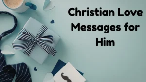 100+ Christian Love Messages for Him (Copy, Paste & Share!)
