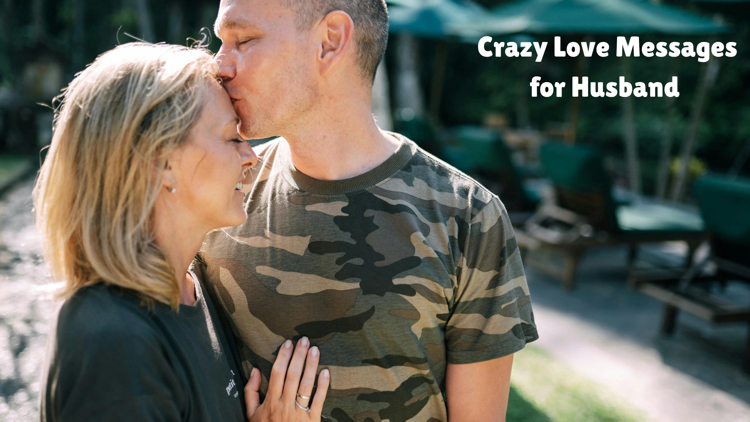 100+ Crazy Love Messages for Husband to Make Him Smile Instantly