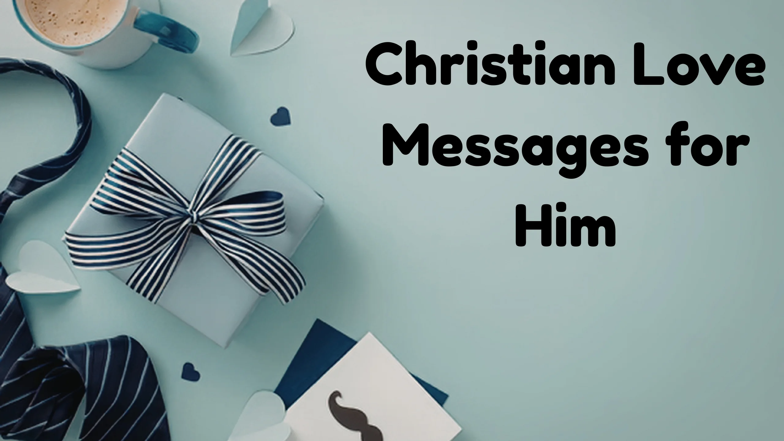 100+ Christian Love Messages for Him (Copy, Paste & Share!)