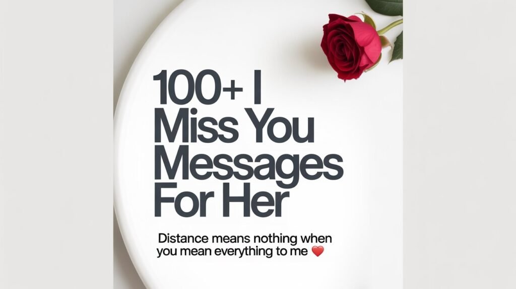 Long Distance I Miss You Messages for Her