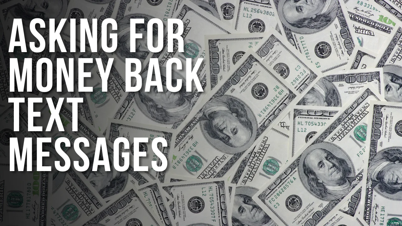 50+ Asking for Money Back Text Messages That Actually Work